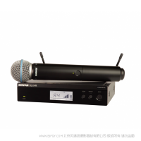 Shure 舒尔 BLX24R/B58 具有Beta 58A的无线人声机架安装系统  手持无线麦克风一拖一套包 